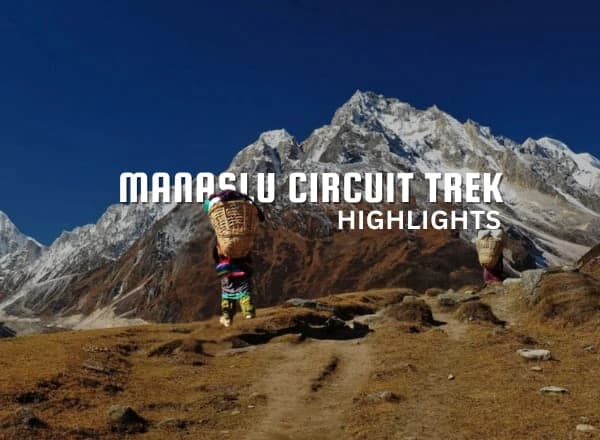 Highlights of Manaslu Circuit Trek
