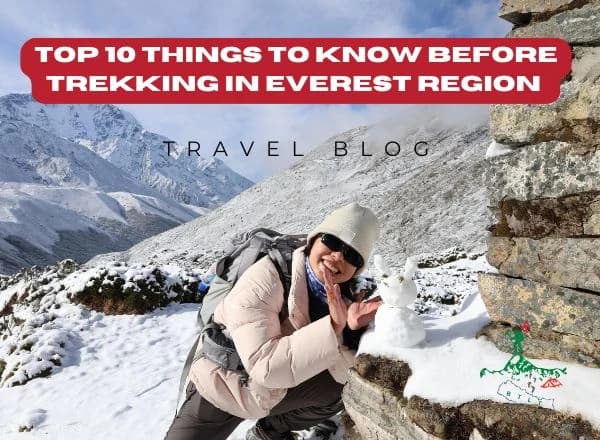 Things to know before trekking in Everest Region