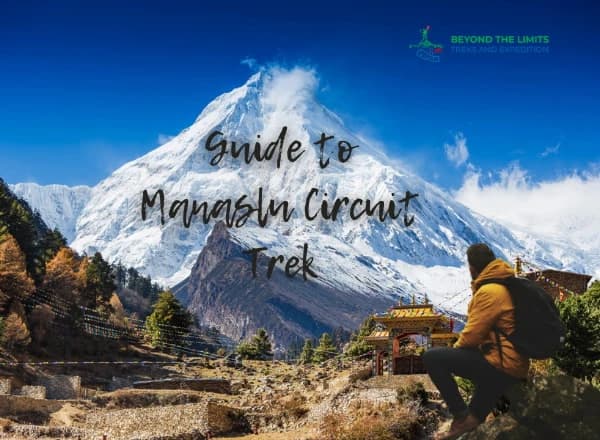 Ultimate Guide to Manaslu Circuit Trek
